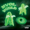 EVOLWORLD (feat. Surf) - Single album lyrics, reviews, download