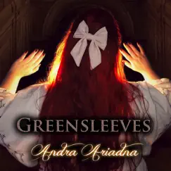 Greensleeves - Single by Andra Ariadna album reviews, ratings, credits