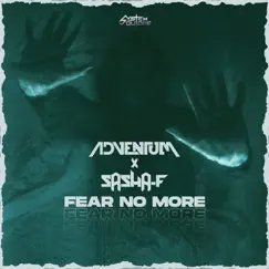 Fear No More - Single by Adventum, Sasha F & System Outage album reviews, ratings, credits