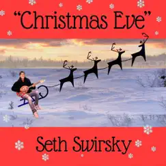 Christmas Eve - Single by Seth Swirsky album reviews, ratings, credits