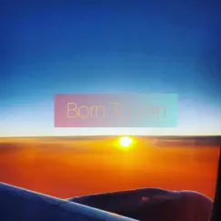 Born To Win - Single by Bora Tezel album reviews, ratings, credits