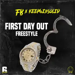 FB (First Day Out Freestyle) (feat. Keep6ixSolid) Song Lyrics