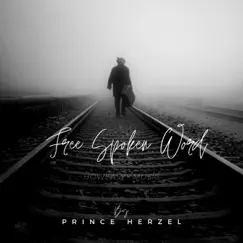 Free Spoken Word (Radio Edit) - Single by Prince Herzel album reviews, ratings, credits