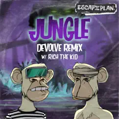 Jungle (dEVOLVE Remix) - Single by ESCAPEPLAN & Rich The Kid album reviews, ratings, credits