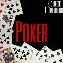Poker (feat. Tim Griffin) - Single by Bigg Reeek album reviews, ratings, credits