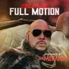 Full Motion - Single album lyrics, reviews, download