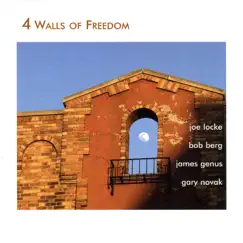 4 Walls Of Freedom by Joe Locke album reviews, ratings, credits