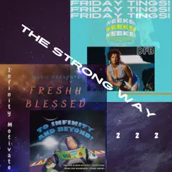 The Strong Way ep. by Freshh Blessed album reviews, ratings, credits