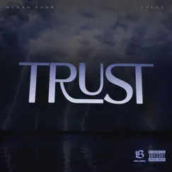 Trust (feat. Volly) - Single by Queso Tone album reviews, ratings, credits