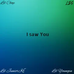 I Saw You (feat. Lil Youngin, LDG & Lil Chop) - Single by Lil JuniorKt album reviews, ratings, credits