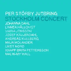 Stockholm Concert (Live) by Per Störby Jutbring album reviews, ratings, credits