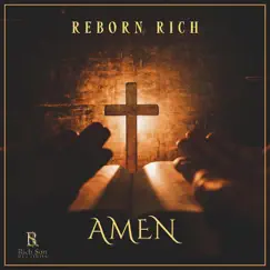 Amen - Single by Reborn Rich album reviews, ratings, credits