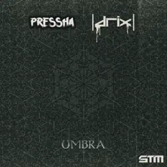 Umbra - Single by Pressha & Drix album reviews, ratings, credits