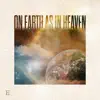 On Earth as in Heaven (feat. Nick Rodriguez) - Single album lyrics, reviews, download