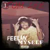 Feelin Myself - Single album lyrics, reviews, download