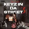 Keyz in da Street 3 album lyrics, reviews, download