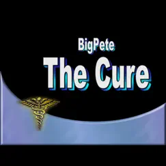 The Cure - Single by BigPete album reviews, ratings, credits