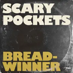Breadwinner - Single by Scary Pockets & Caleb Hawley album reviews, ratings, credits