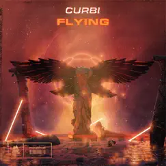 Flying - Single by Curbi album reviews, ratings, credits