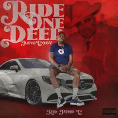 Ride One Deep (feat. Pimp C) - Single by Kingcoby album reviews, ratings, credits