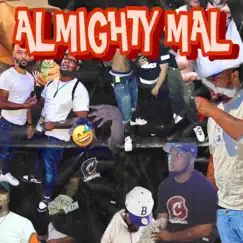 Almighty Mal - Single by 004Mal album reviews, ratings, credits