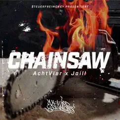 Chainsaw - Single by AchtVier & Jaill album reviews, ratings, credits