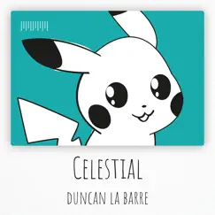 Celestial (Piano Version) - Single by Duncan La Barre album reviews, ratings, credits