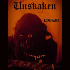 Unshaken - Single by Koke Rainz album reviews, ratings, credits