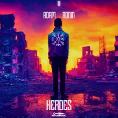 Heroes - Single by Adam Ronin album reviews, ratings, credits