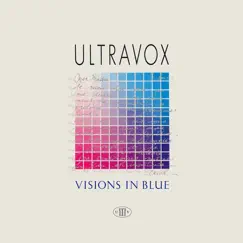 Visions in Blue (2009 Remaster) - Single by Ultravox album reviews, ratings, credits