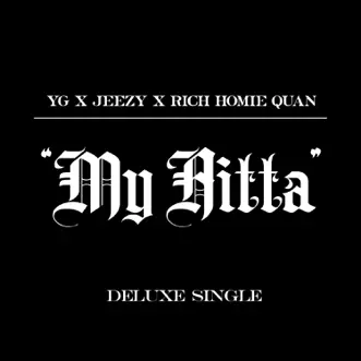 My Hitta (feat. Jeezy & Rich Homie Quan) (Deluxe Single) - Single by YG album download