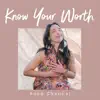 Know Your Worth - Single album lyrics, reviews, download