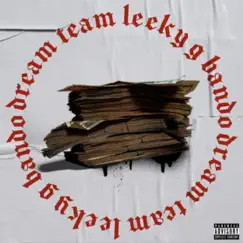 Dream Team - Single by Leeky G Bando album reviews, ratings, credits