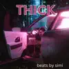 Thick - Single album lyrics, reviews, download