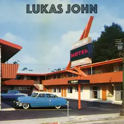 Hotel - Single by Lukas John album reviews, ratings, credits