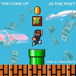The Come Up - Single by JD THE POET album reviews, ratings, credits