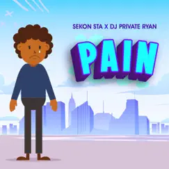 Pain - Single by Sekon Sta & DJ Private Ryan album reviews, ratings, credits