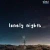 Lonely Nights - Single album lyrics, reviews, download