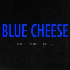 Blue Cheese (feat. Priceless) Song Lyrics