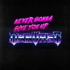 Never Gonna Give You Up (feat. Victor the Guitar Nerd) [Metal Version] Song Lyrics
