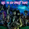Roll the Old Chariot Along - EP album lyrics, reviews, download