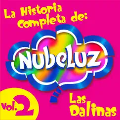 La Historia Completa de Nubeluz, Vol. 2 by Las Dalinas album reviews, ratings, credits