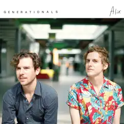 Alix by Generationals album reviews, ratings, credits