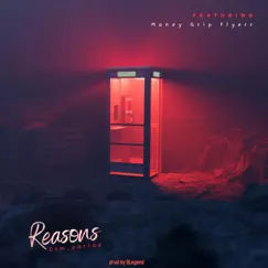 Reasons (feat. Money Grip Flyerr & Prod by BLegend) - Single by Otm_parlay album reviews, ratings, credits