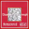 Diamond in the Rough (Remastered) [feat. Ramz Azar] album lyrics, reviews, download