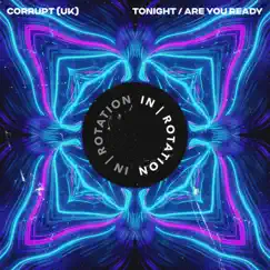 Tonight / Are You Ready - Single by Corrupt (UK) album reviews, ratings, credits