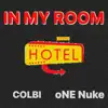 IN MY ROOM (feat. oNE NUKE) - Single album lyrics, reviews, download