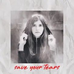 Save Your Tears (Spanish Cover) - Single by Moa Sag album reviews, ratings, credits