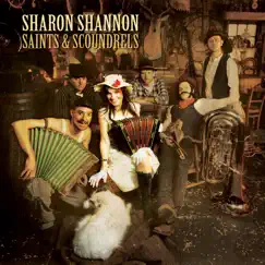 Saints & Scoundrels by Sharon Shannon album reviews, ratings, credits