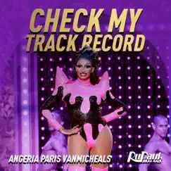 Check My Track Record (Angeria Paris VanMicheals) - Single by The Cast of RuPaul's Drag Race, Season 14 album reviews, ratings, credits